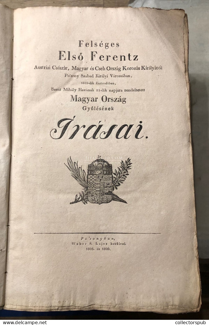 Magyar Ország Gyűlésének írásai / Acta Comitiorum Regni Hungariae Pozsony 1825-27. I-III Egységes Papír Közésben, Címkéz - Alte Bücher