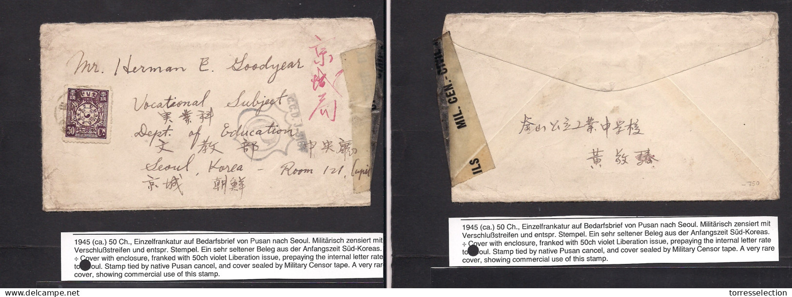 KOREA. C. 1945. Pusan - Seoul. Local Fkd Env 50en Lilac, Tied Cds, With US Civil + Military Censor Cachets With Full Con - Corea (...-1945)