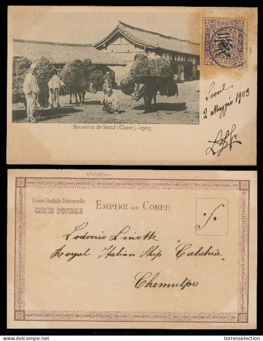 KOREA. 1903 (2 May). Seoul - Chemulpo. Fkd PPC / Ovptd. Issue / Cds / Italian Cruisera Calabria / Rusian Jap. - Corea (...-1945)