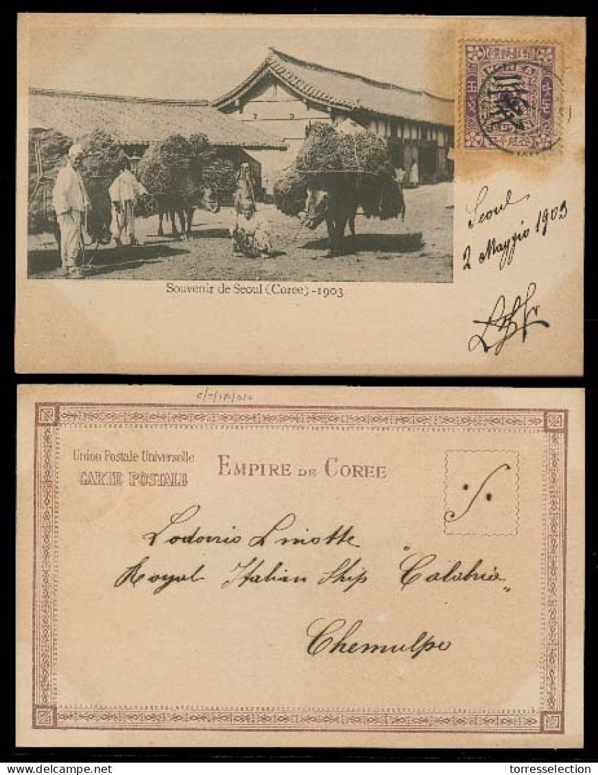 KOREA. 1903 (2 May). Seoul - Chemulpo. Fkd PPC / Ovptd. Issue / Cds / Italian Cruisera Calabria / Rusian Jap. - Korea (...-1945)