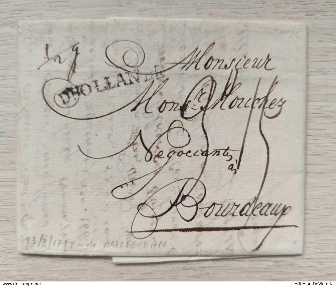 Lettre Datée D'Amsterdam 1779 - "D'hollande - 1/2 G + Port "3" Pour Bordeaux (France) - ...-1852 Prephilately