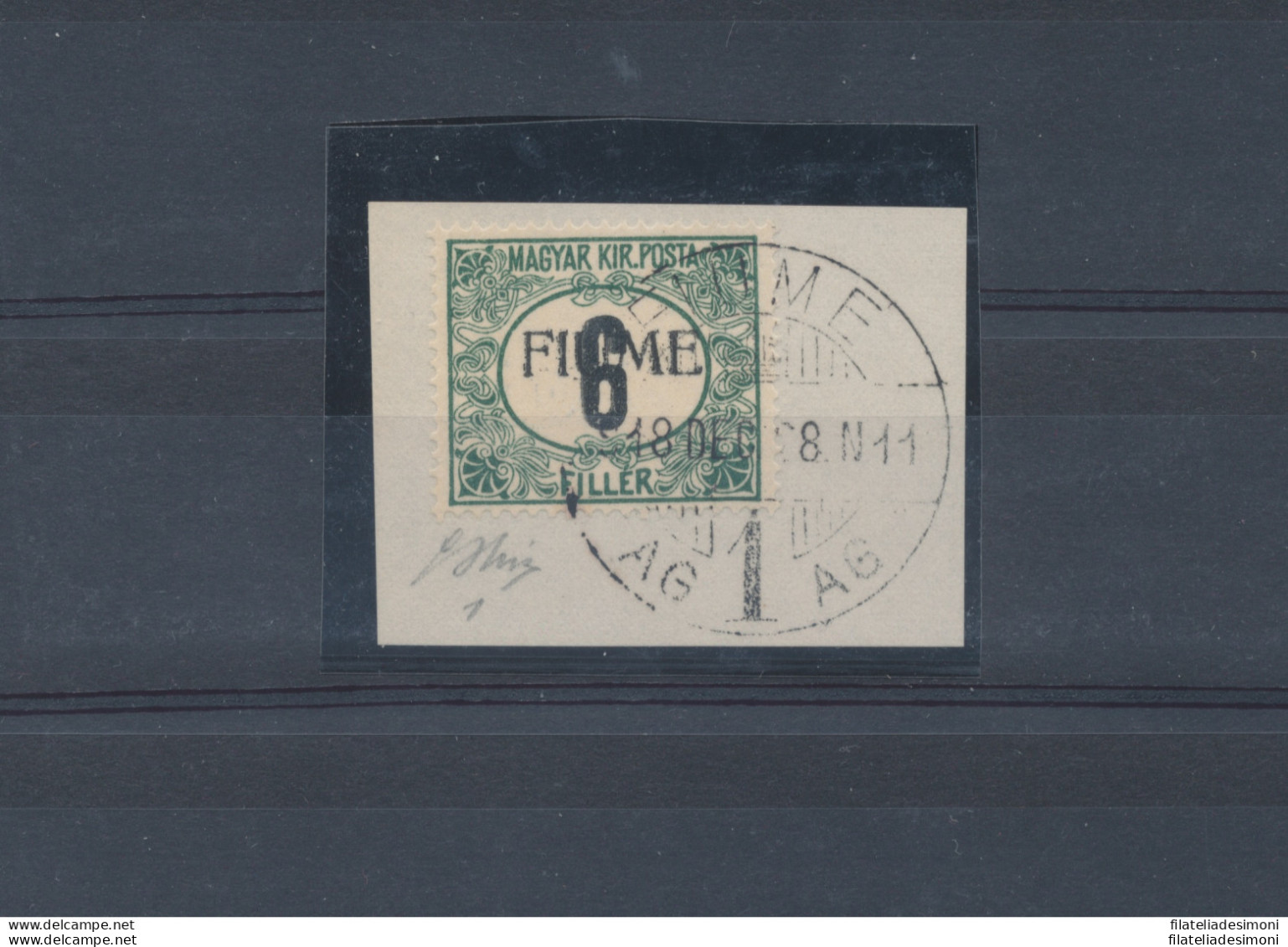 1918-19 Fiume, Tasse N° 1 , 6 Filler Verde E Nero , Usato Su Frammento , Sigla/ - Autres & Non Classés
