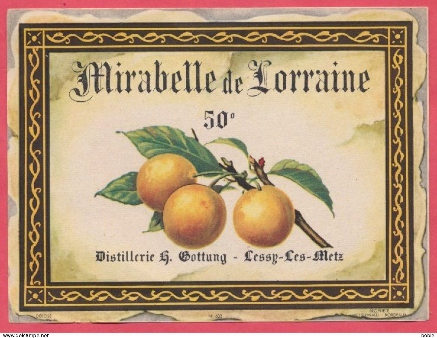 Lessy-les-Metz : Etiquette Eaux De Vie Et Spiritueux De La Moselle : " Mirabelle De Lorraine - Distillerie De Lessy " - Alcoholes Y Licores