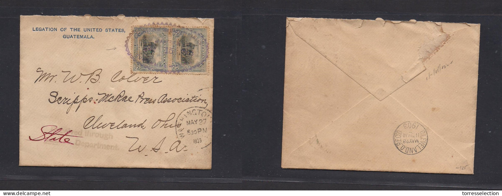 GUATEMALA. 1903 (May) US Legation, Guatemala. Fkd Env Tied Oval "US Consulate / Guatemala 15 May 03" Cachet. VF And Scar - Guatemala