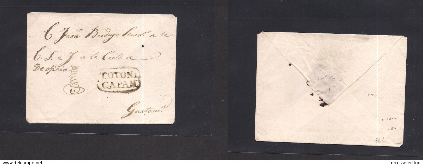 GUATEMALA. C. 1805. Totonicapam - Guatemala. Colonial Period Envelope With Front Oval Town Cachet (xx) VF Strike. - Guatemala