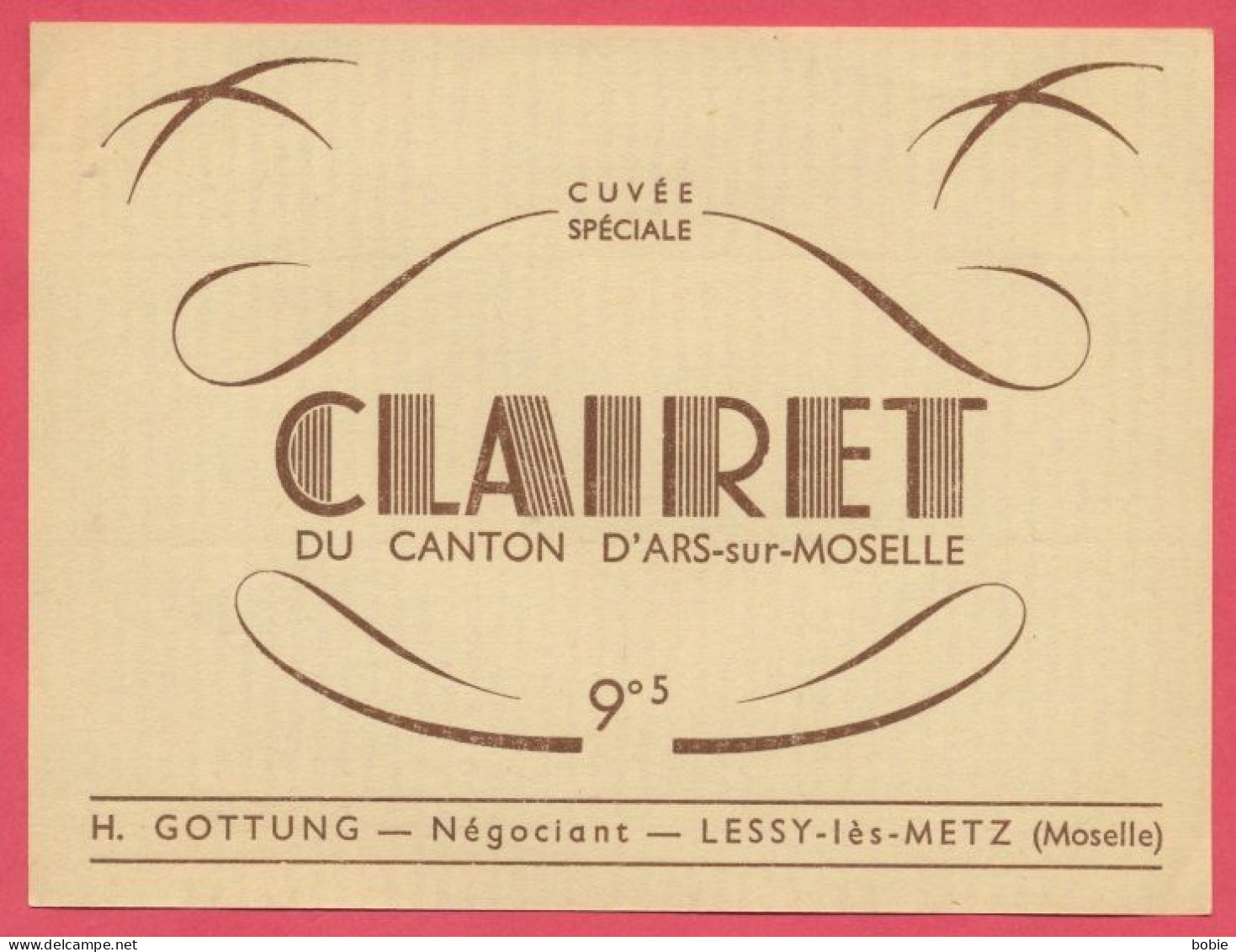 Lessy : Etiquette De Vin De Moselle : Cuvée Spéciale " Clairet Du Canton D' Ars-sur-Moselle " - Other & Unclassified