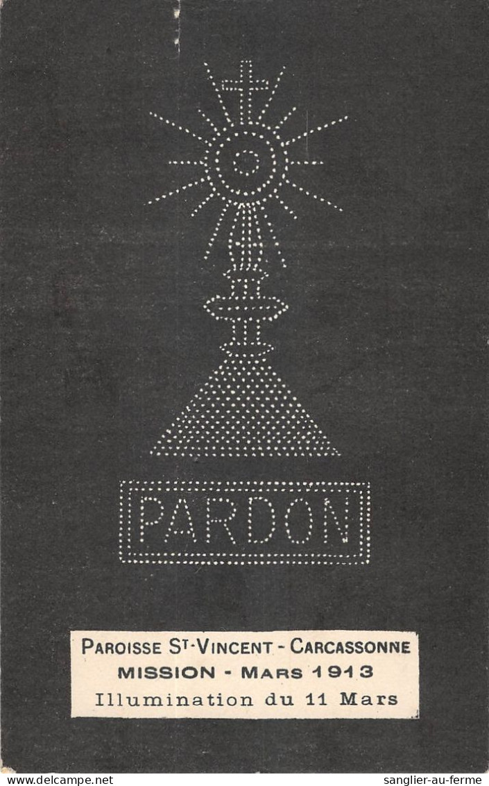 CPA 11 CARCASSONNE / PAROISSE SAINT VINCENT / MISSION MARS 1913 / ILLUMINATION DU 11 MARS / Cliché Rare - Carcassonne
