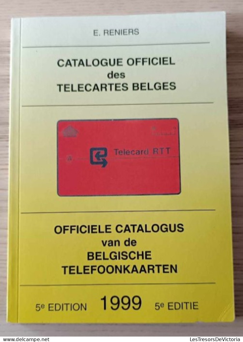 Télécartes - Catalogue Officiel Des Télécartes Belges - 5e édition - 1999 - Books & CDs