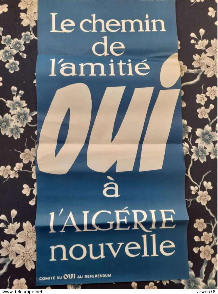 AFFICHE TRYPTIQUE REFERENDUM OUI A L'ALGERIE NOUVELLE Le Chemin De L'amitié DE GAULLE - Posters