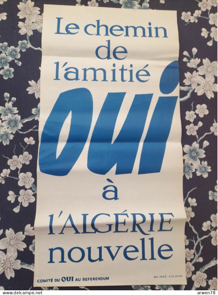 AFFICHE TRYPTIQUE REFERENDUM OUI A L'ALGERIE NOUVELLE Le Chemin De L'amitié DE GAULLE - Posters