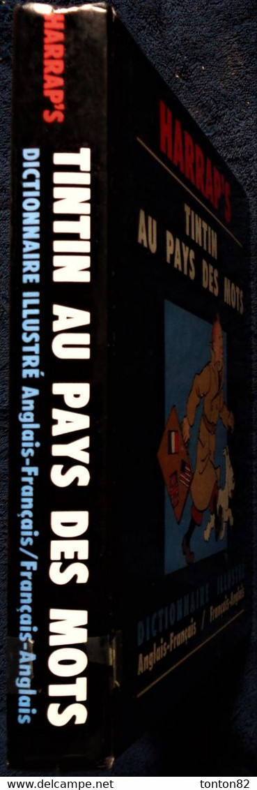HARRAP'S - TINTIN Au Pays Des MOTS - Dictionnaire Illustré Anglais / Français - Français / Anglais - ( 1989 ) . - Tintin