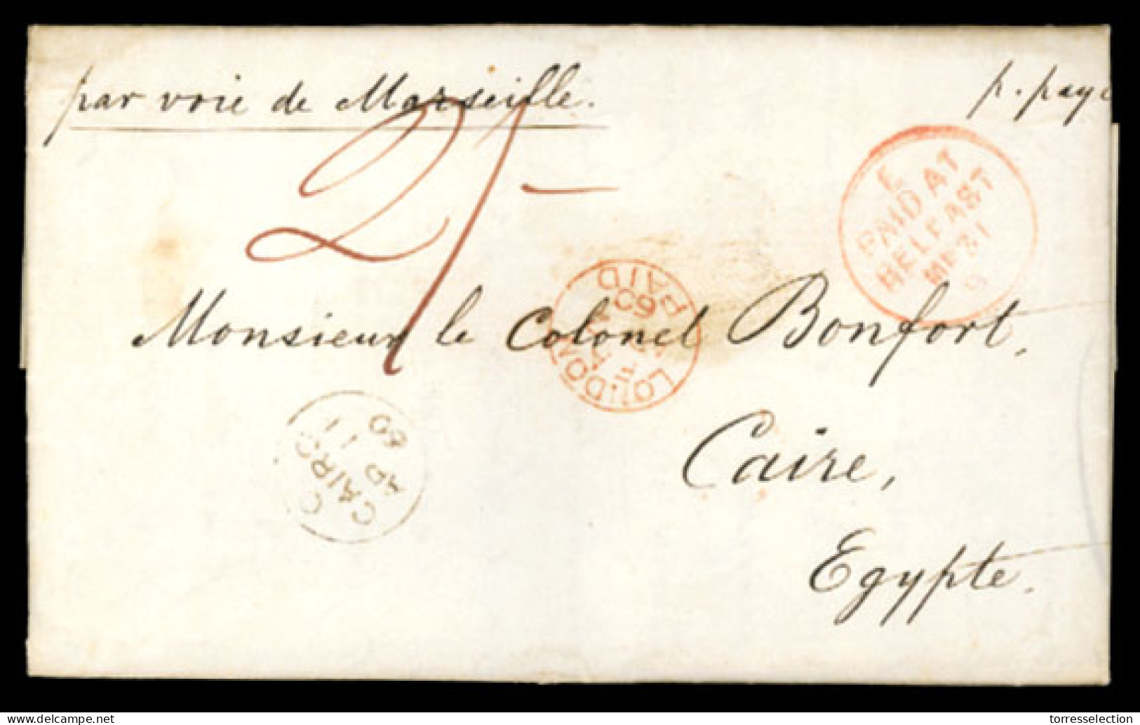 GREAT BRITAIN. 1860. Belfast To Caire (Egypt). E.L. With Mark "Paid At Belfast" C.d.s. In Red (**). Charge 2 Shillings.  - ...-1840 Prephilately