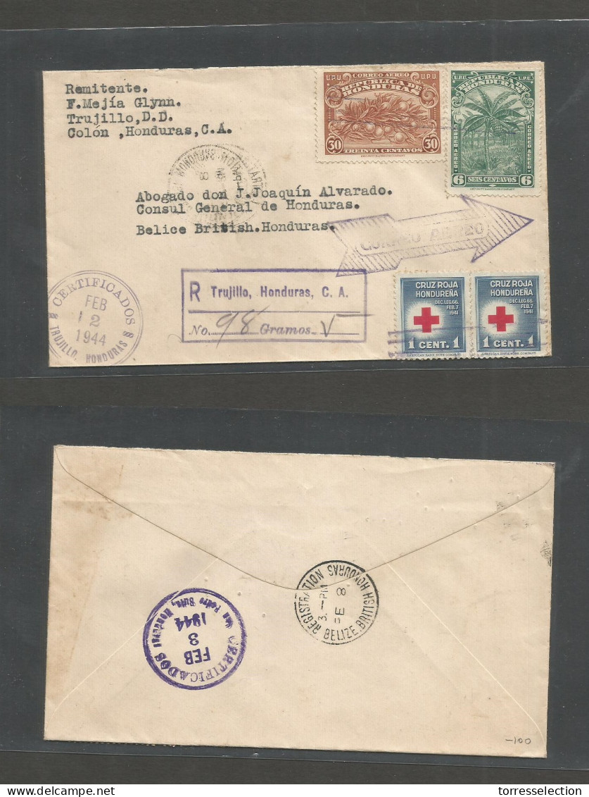 HONDURAS. 1944 (2 Feb) Trujillo - Belize, British Honduras (8 Sept) Registered Air Multifkd Envelope. Uncensored WWII - Honduras