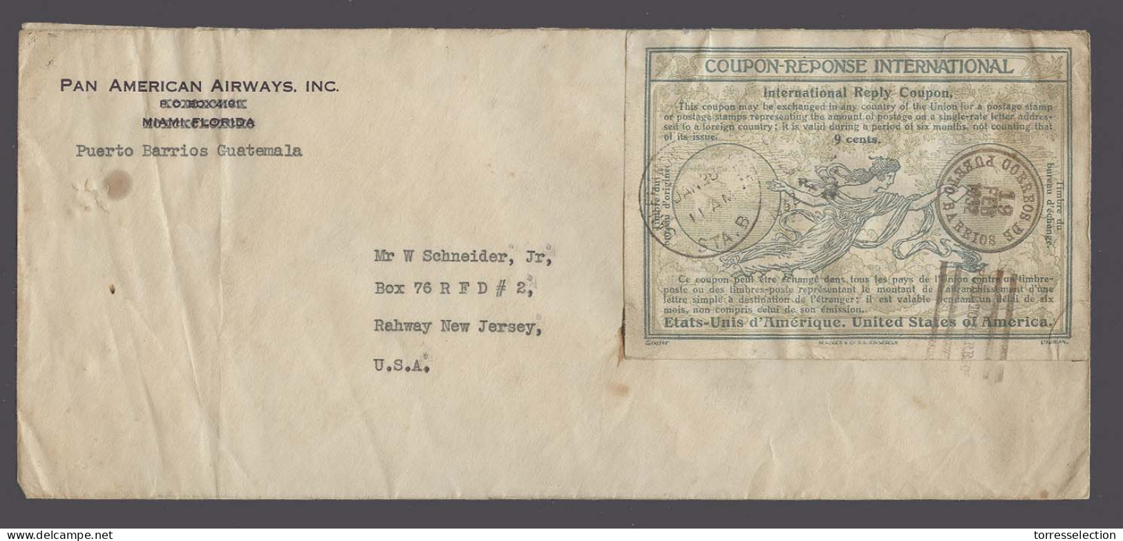 HONDURAS. 1932 (19 Feb). USA - Reply Coupons - Panam Flight - Guatemala. Puerto Barrios - USA / New Jersey. Fkd Env With - Honduras