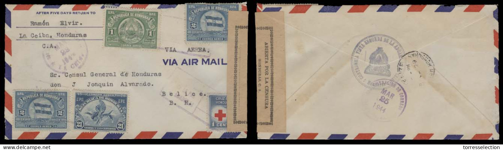 HONDURAS. 1944 (23 March). La Cuba - British Honduras / Belize (29 March). Air Censored Reg Multifkd Env. Scarce Dest. - Honduras