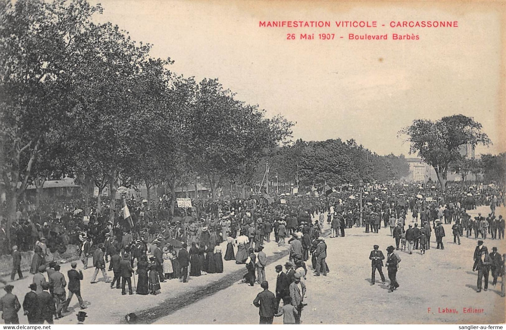 CPA 11 CARCASSONNE / MANIFESTATION VITICOLE DU 26 MAI 1907 / BOULEVARD BARBES - Carcassonne