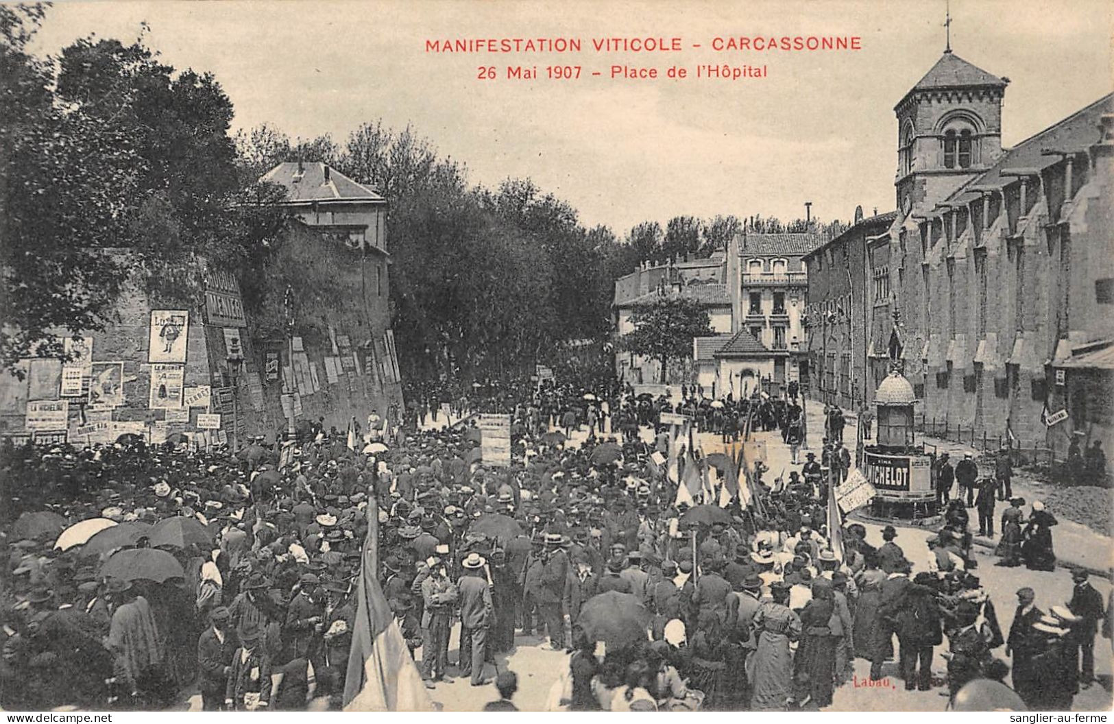 CPA 11 CARCASSONNE / MANIFESTATION VITICOLE DU 26 MAI 1907 / PLACE DE L'HOPITAL - Carcassonne