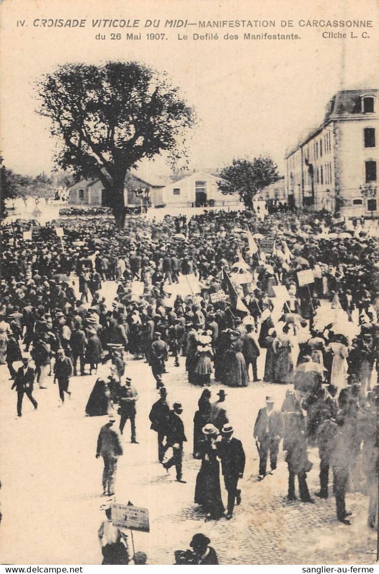 CPA 11 CARCASSONNE / CROISADE VITICOLE DU MIDI / MANIFESTATION DU 26 MAI 1907 / LE DEFILE DES MANIFESTANTS - Carcassonne