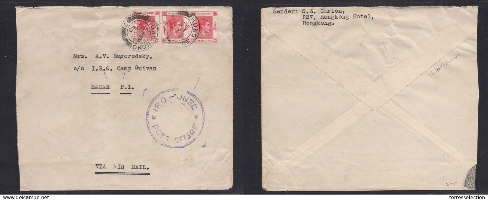 HONG KONG. 1950 (10 Oct) HK Po 7 - Philippines, Camp Guivan, Samar. 60c Multifkd Env With IRO-UNEC Post Office Special C - Sonstige & Ohne Zuordnung