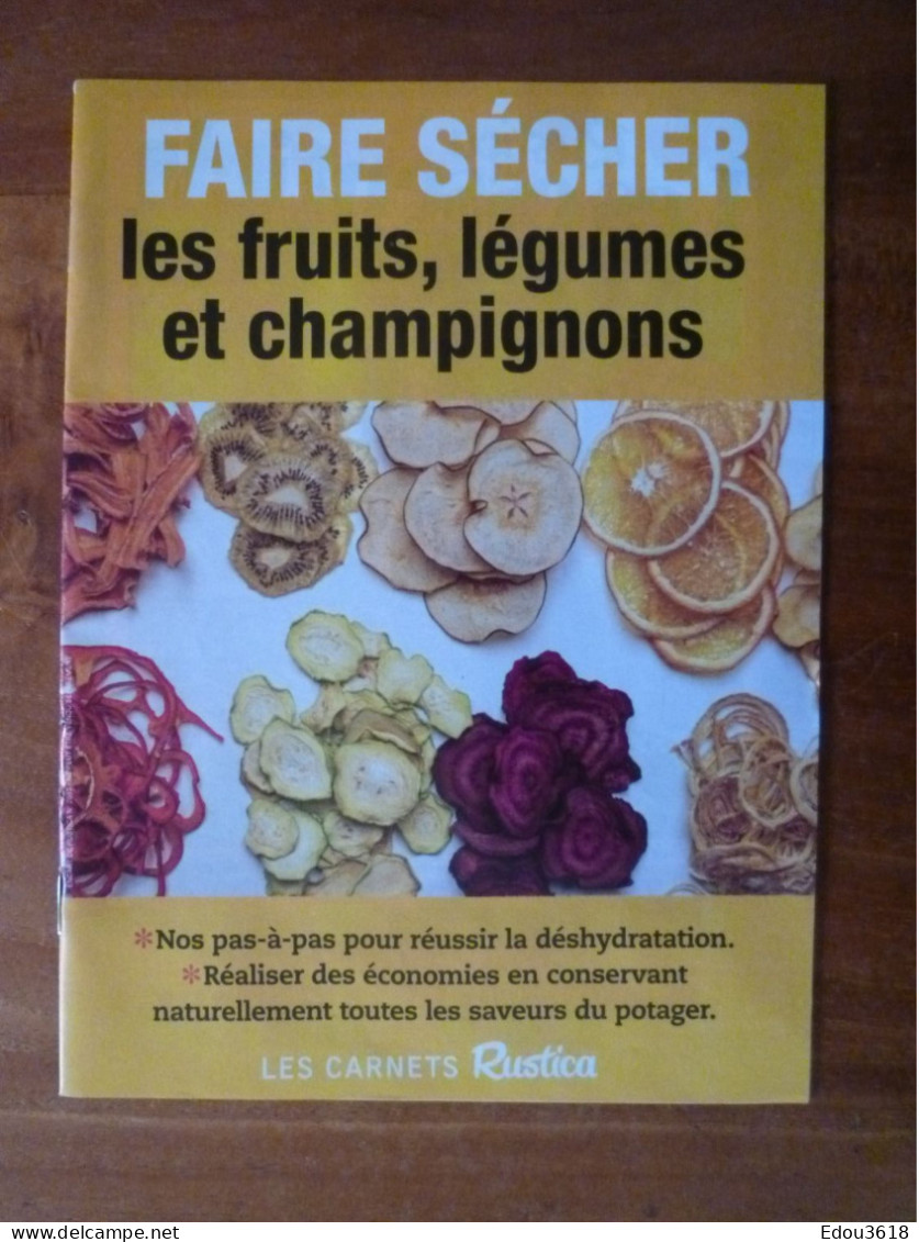 Lot 2 Carnet Rustica Cueillir et cuisiner les plantes sauvages & Faire sécher les fruits légumes champignons... *