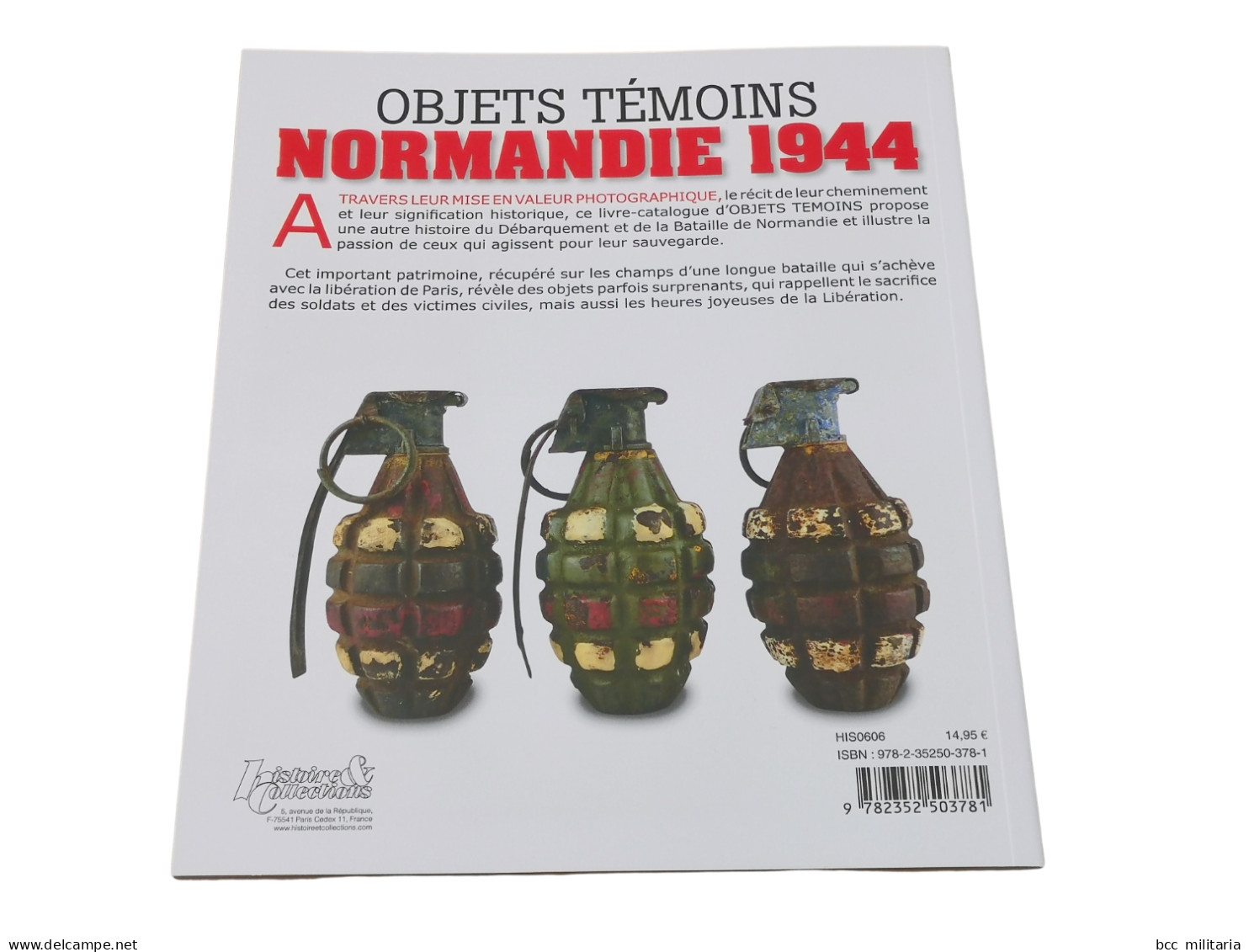 OBJETS TÉMOINS - NORMANDIE 44 Histoire Et Collections 84 Pages - 1939-45