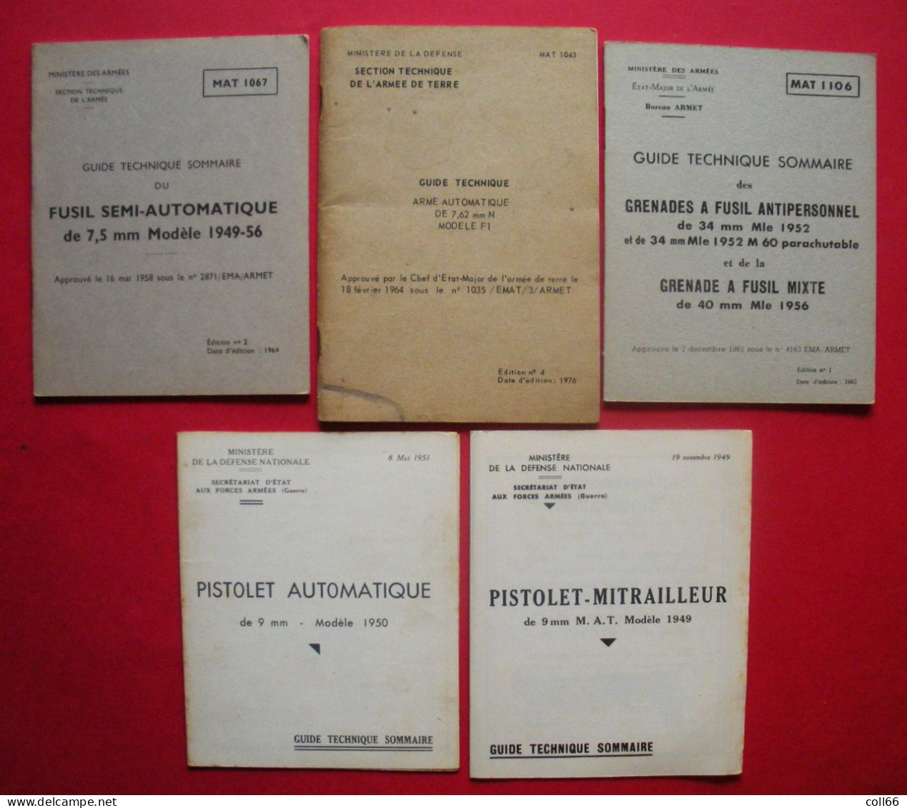 5 Fascicules Ministère Armées Sur Armes: PA 1950 PM 1949 Fusil 49-56 Lance Grenade Et AA 52 F1 En 7.62 - Autres & Non Classés