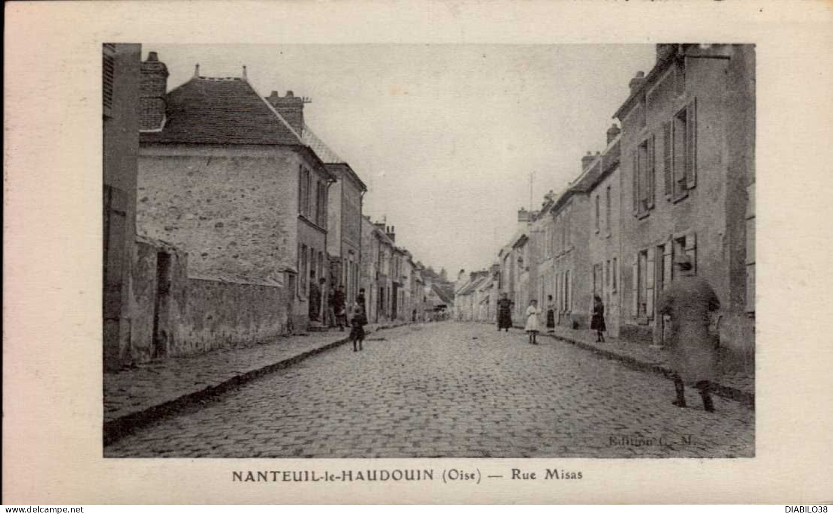 NANTEUIL-LE-HAUDOIN     ( OISE )   RUE MISAS - Nanteuil-le-Haudouin