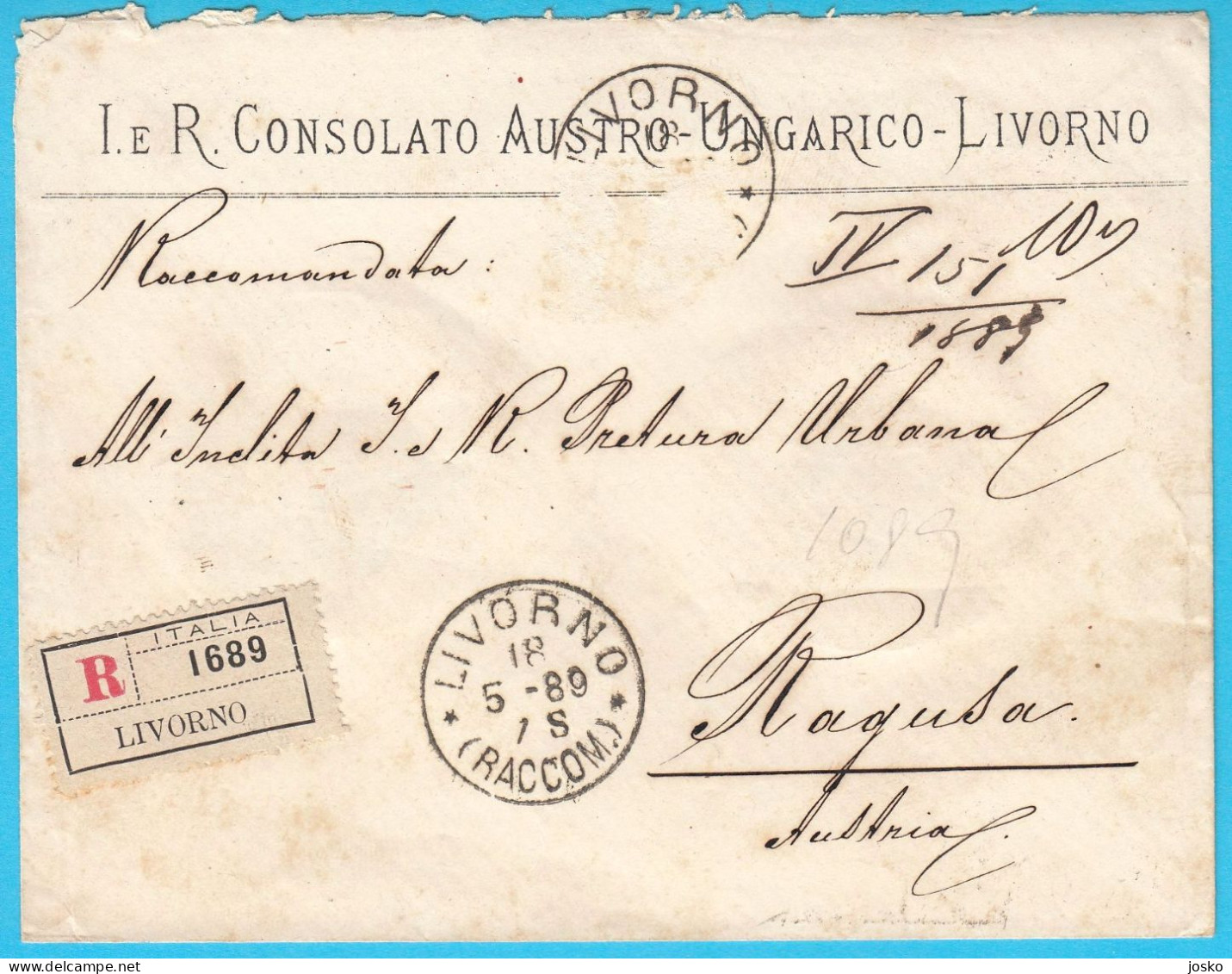 CONSOLATO AUSTRO-UNGARICO LIVORNO Raccomandata D'epoca Viaggiata Nel 1889. *Registered Letter*.Austria-Hungary Consulate - Altri & Non Classificati