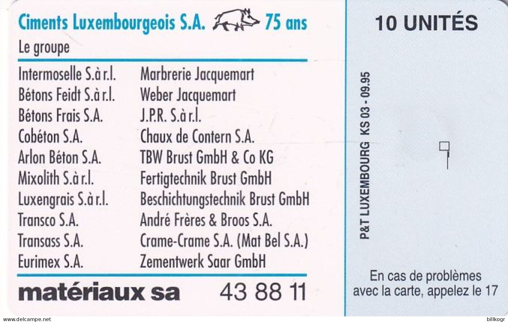 LUXEMBOURG - Och Sie Steet Op Zement, Ciments Luxembourgeois S.A. 75 Ans(KS 03), Tirage 7400, 09/95, Mint - Luxemburgo