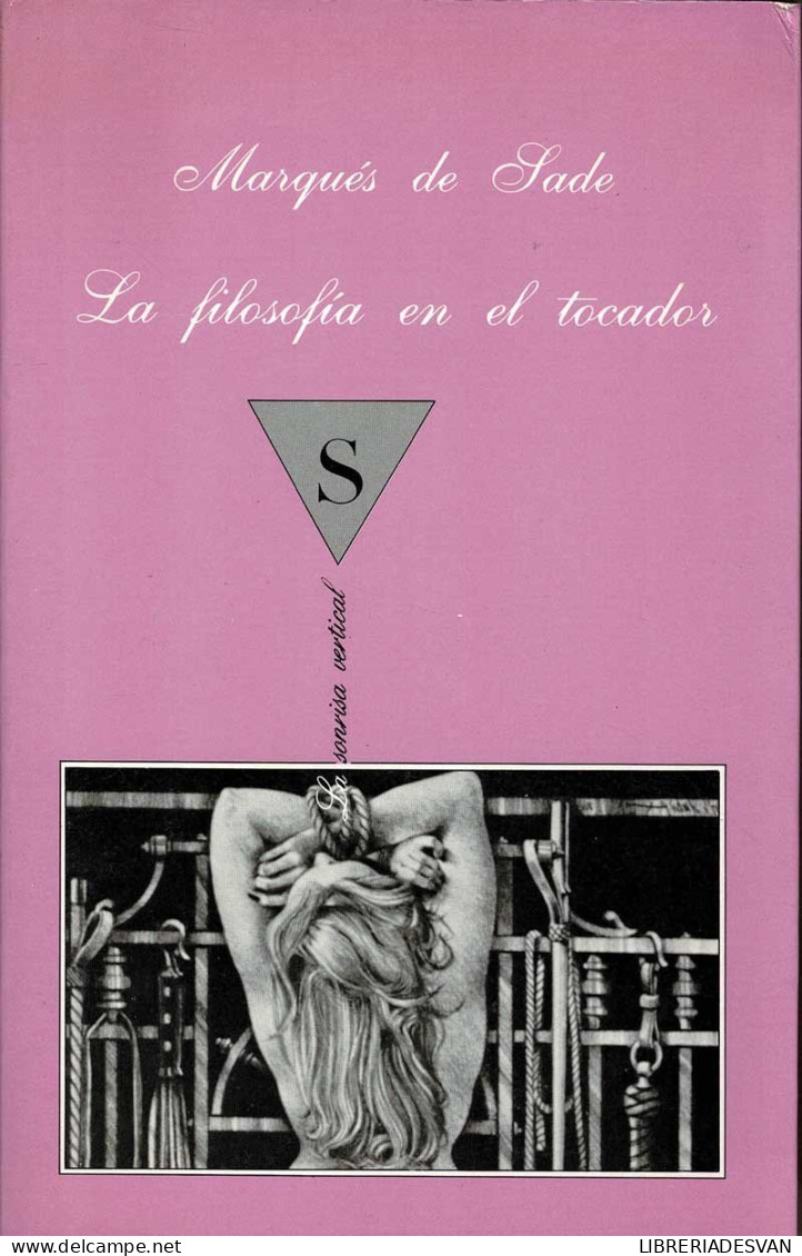 La Filosofía En El Tocador - Marqués De Sade - Literatuur