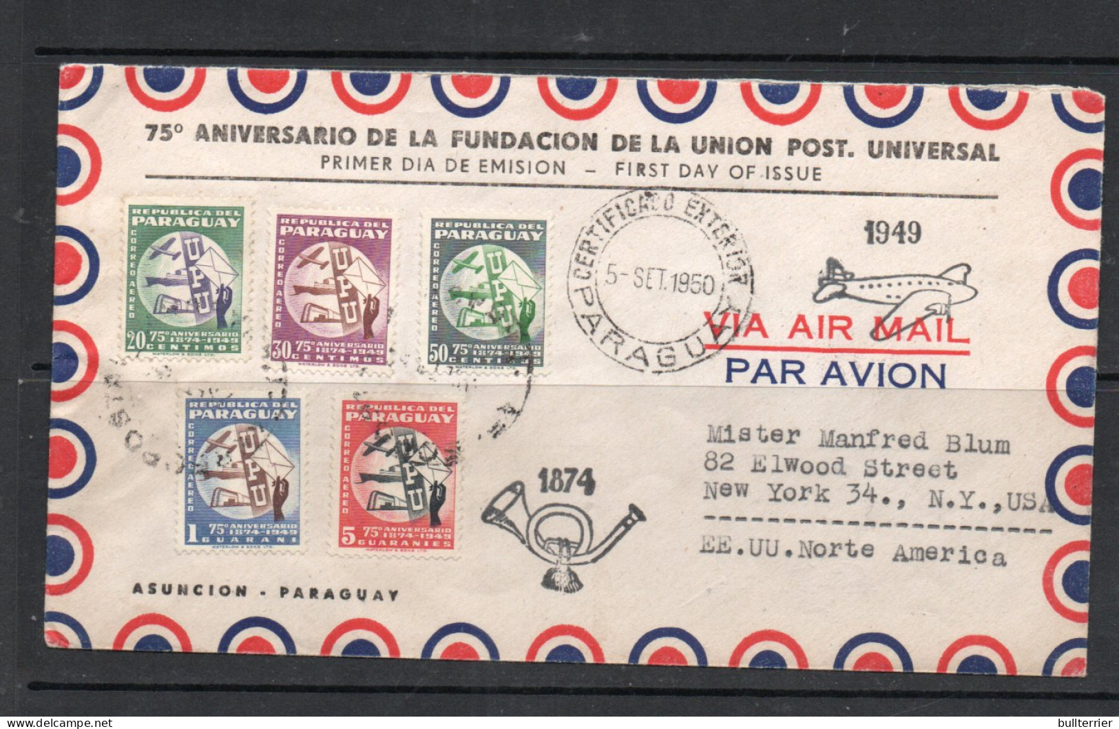 PARAGUAY - 1950- UPU SET OF 5 ON FIRST DAY COVER TO NEW YORK - Paraguay