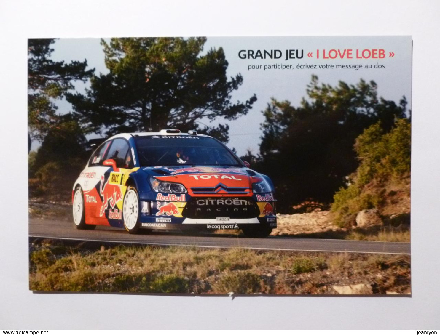 VOITURE CITROEN RALLYE - Sébastien LOEB - Publicités Sur Voiture : Total / Red Bull / Pirelli ... - Carte Publicitaire - Rallyes