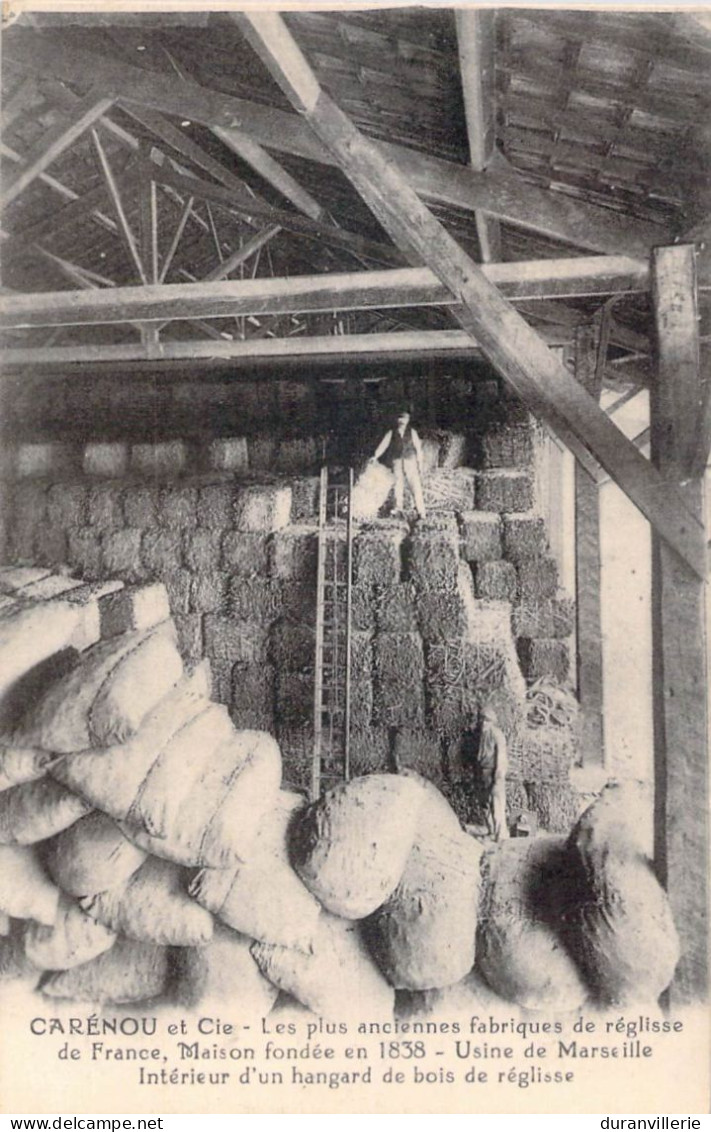 13 - CARENOU - Les Plus Anciennes Fabriques De Réglisse - Usine De MARSEILLE - Intérieur D'un Hangard De Bois De Regliss - Ambachten