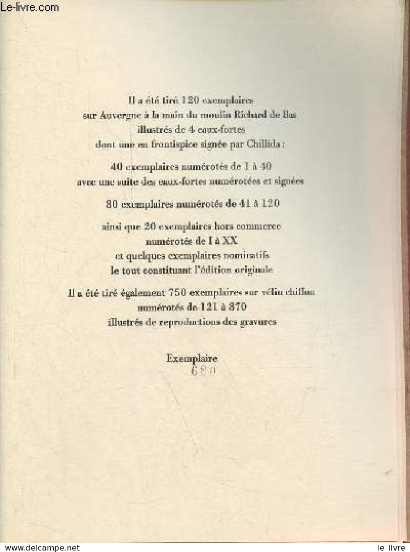 Le Sujet Est La Clairière De Son Corps - Chillida - Collection " Argile N°3 " - Exemplaire N°680/750 Sur Vélin Chiffon. - Non Classés