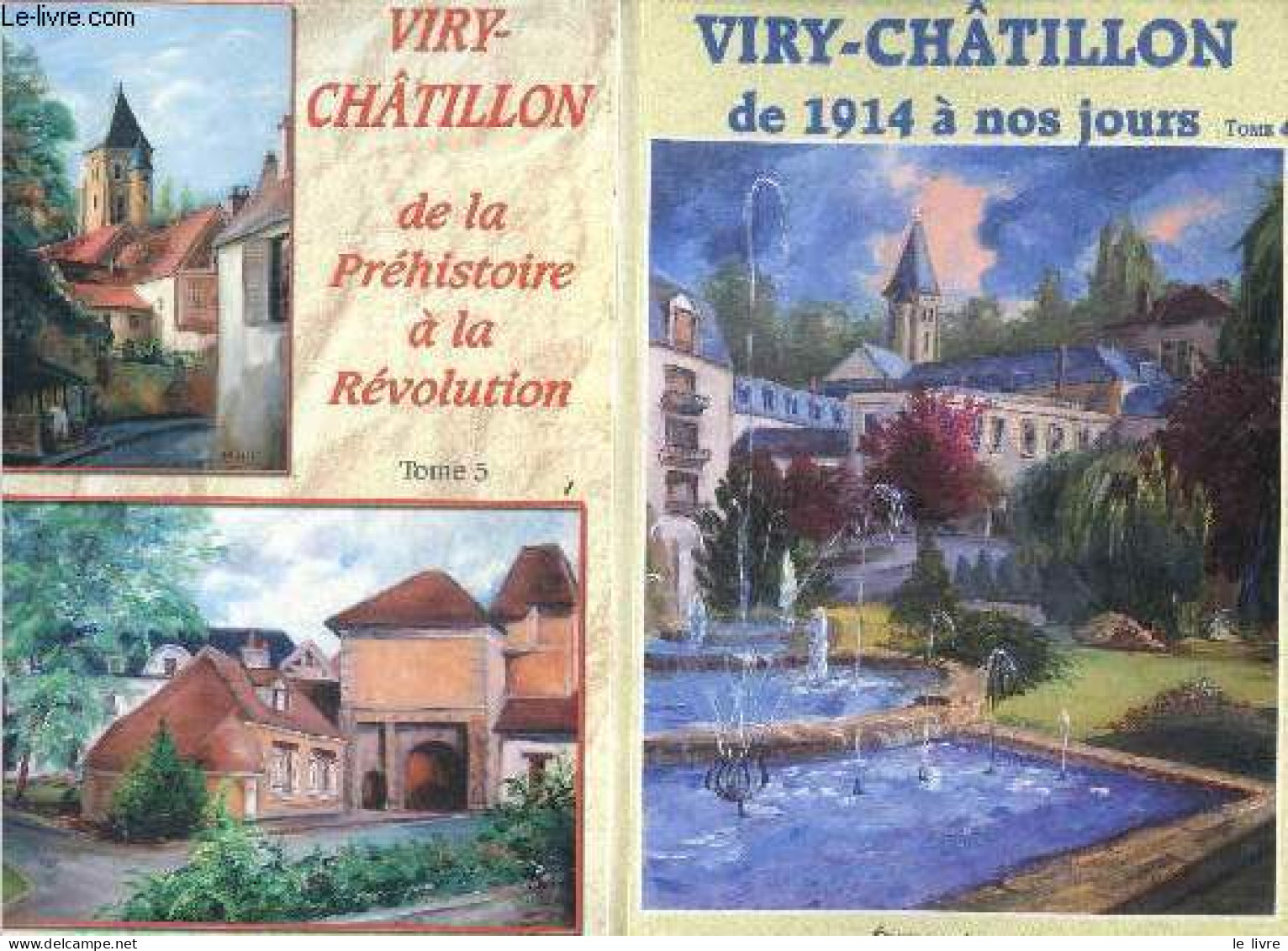 Viry Sur Orge Et Chatillon Sur Seine Au XVIIIe Siecle + Viry-Chatillon Sous Le Revolution Et L'empire + Viry-Chatillon 1 - Gesigneerde Boeken