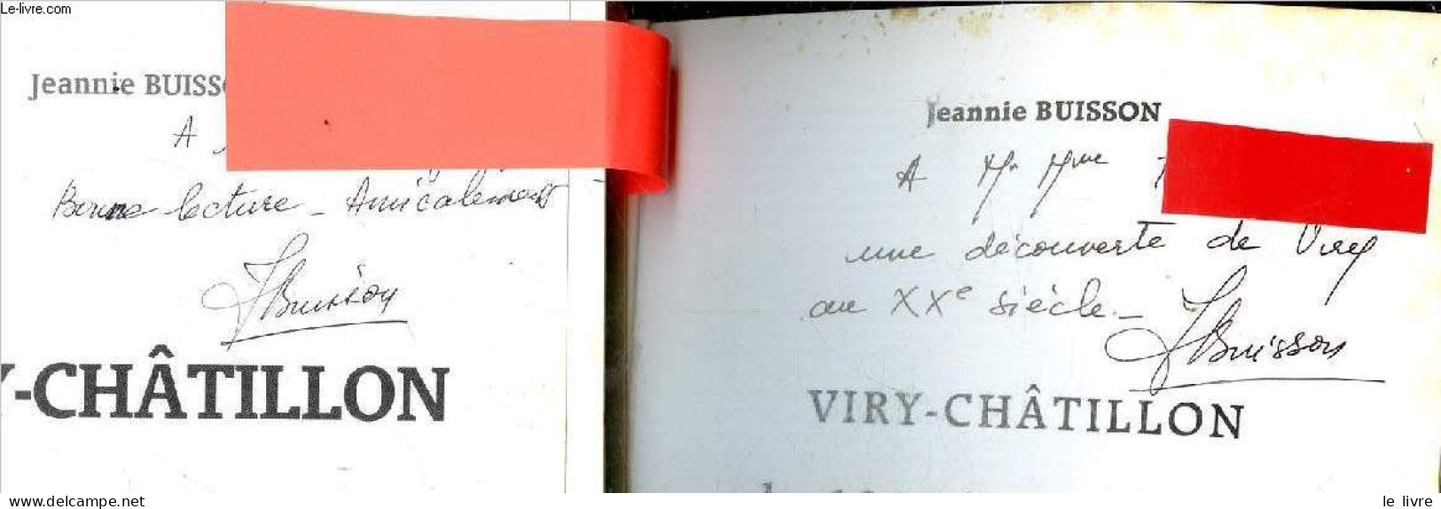 Viry Sur Orge Et Chatillon Sur Seine Au XVIIIe Siecle + Viry-Chatillon Sous Le Revolution Et L'empire + Viry-Chatillon 1 - Autographed