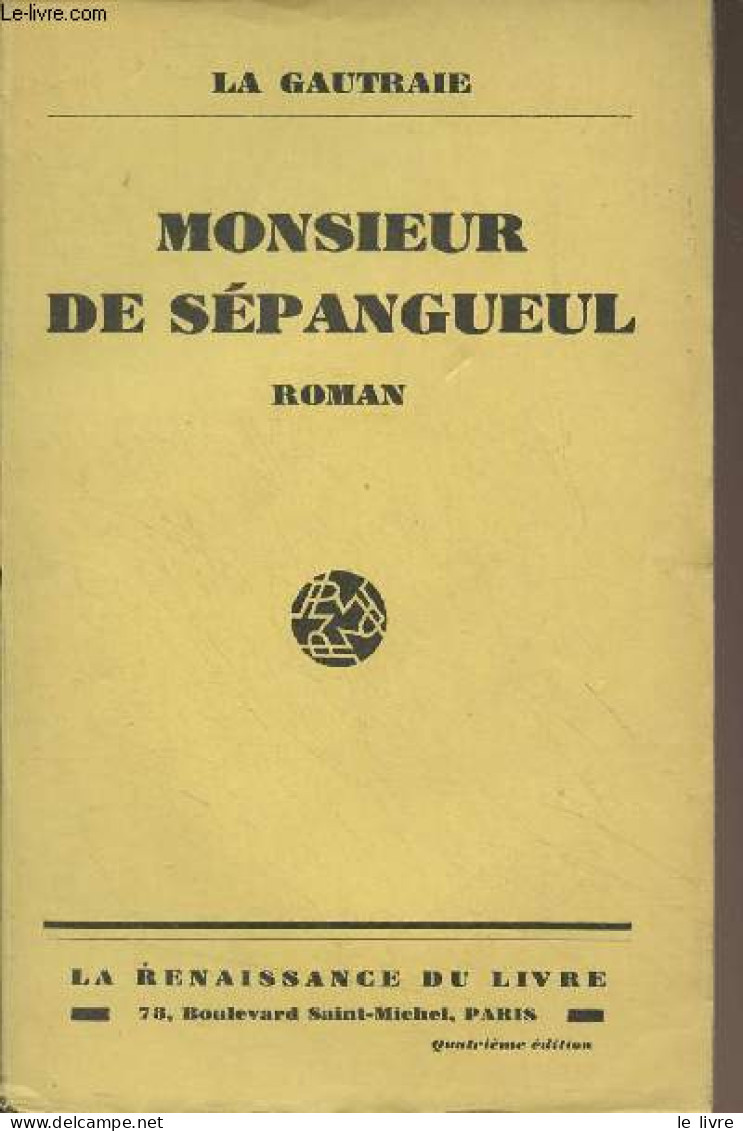 Monsieur De Sépanguel - La Gautraie - 1930 - Libros Autografiados