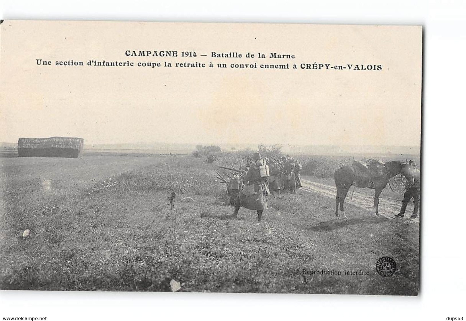 Campagne 1914 - Bataille De La Marne - CREPY EN VALOIS - Une Section D'Infanterie Coupe La Retraite - Très Bon état - Vertus