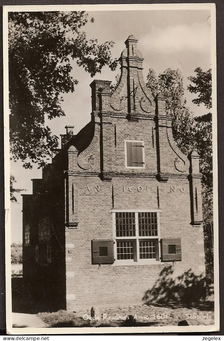 Schoorl - Oude Raadhuis Anno 1601 - 1957 - Schoorl