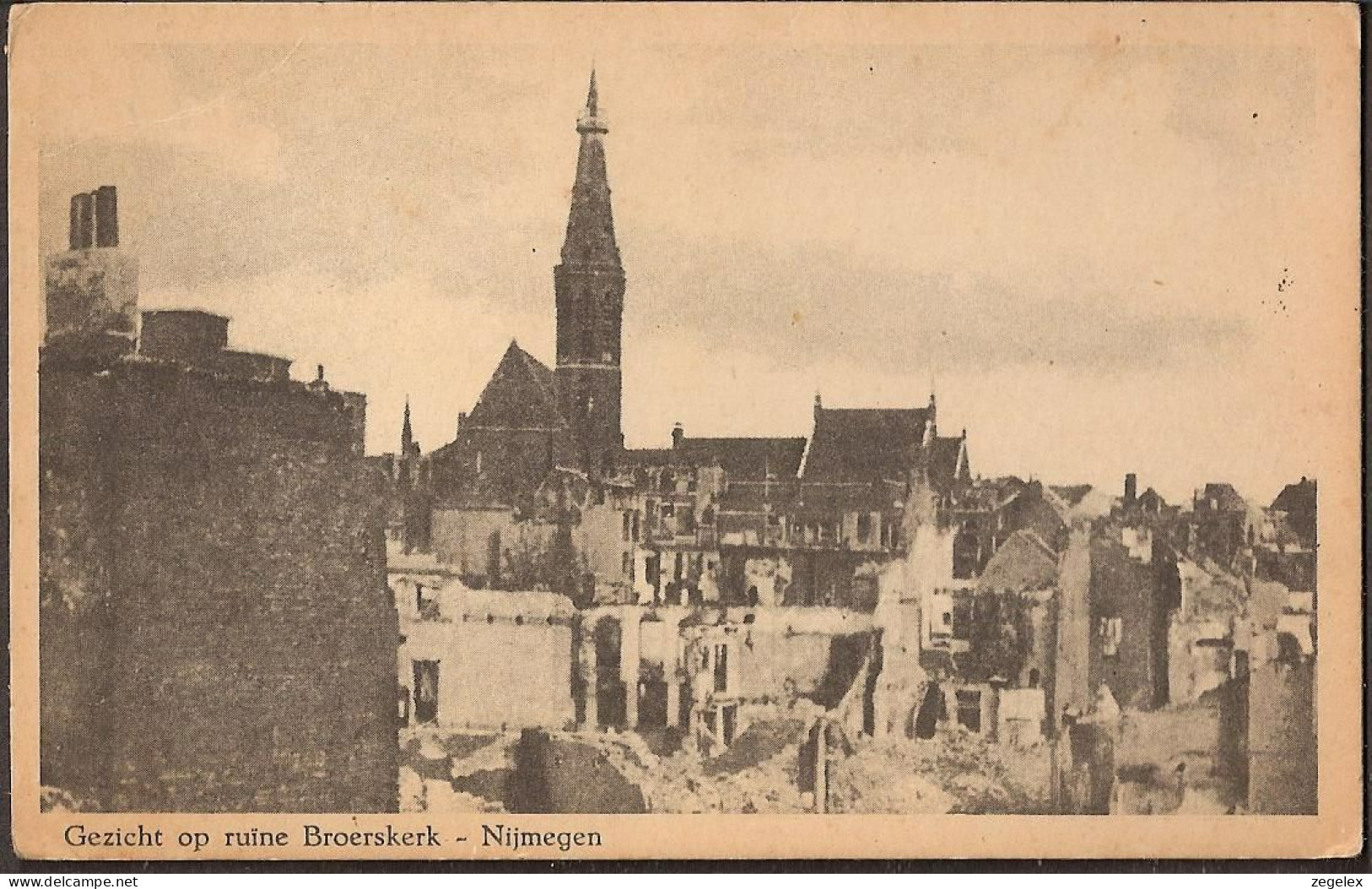 Nijmegen - Gezicht Op Ruïne Broerskerk - Na Bombardement 2e Wereldoorlog - WW-II - Nijmegen