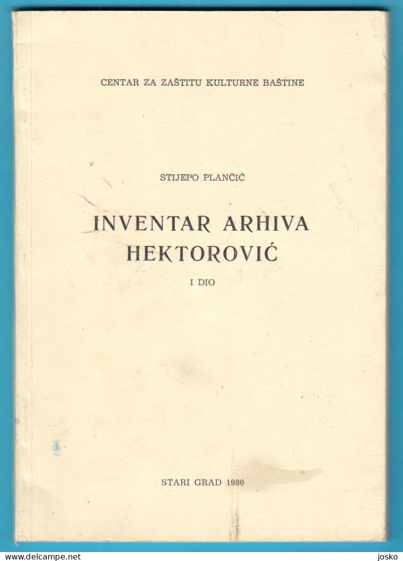 INVENTAR ARHIVA HEKTOROVIĆ Stijepo Plančić * Stari Grad 1980. (Otok Hvar) * Croatia Island Hvar Kroatien Croatie Croazia - Slavische Talen