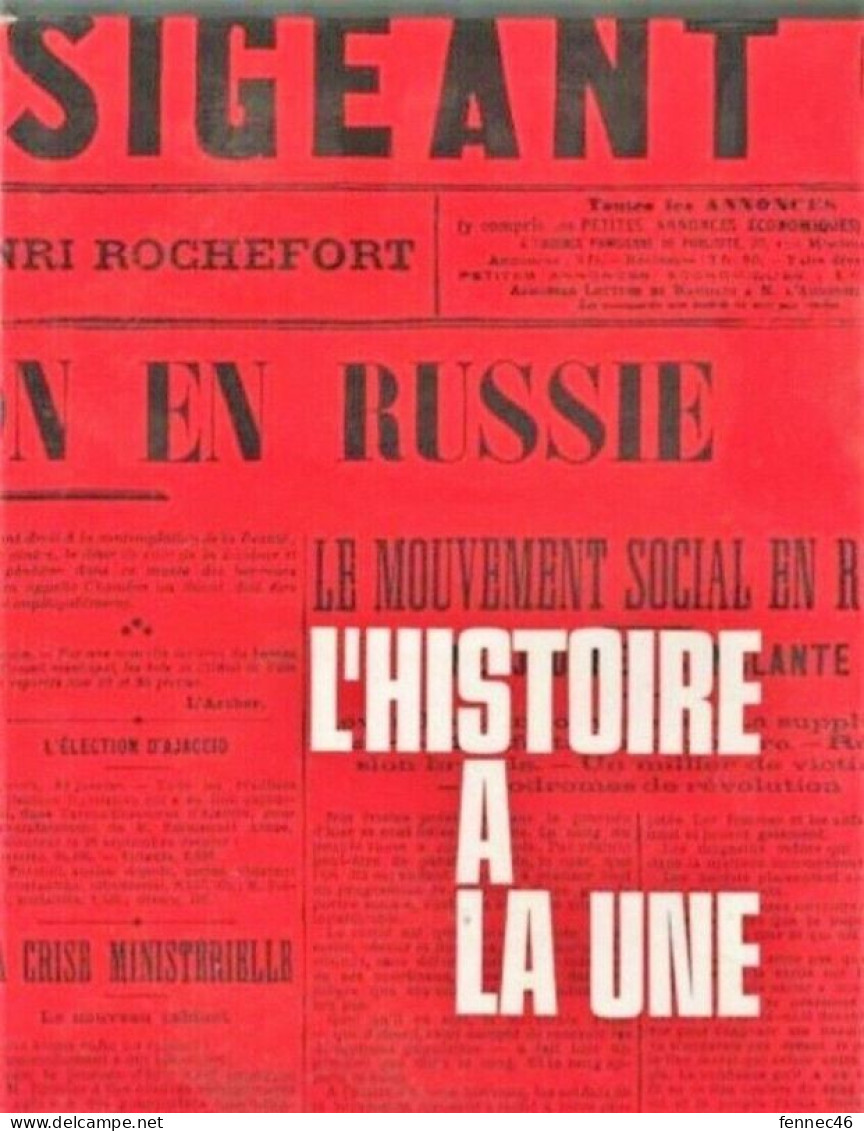 * L'Histoire à La Une 1er Janvier 1900- 7 Mai 1945- Librairie Jules Tallandier-Paris - Allgemeine Literatur