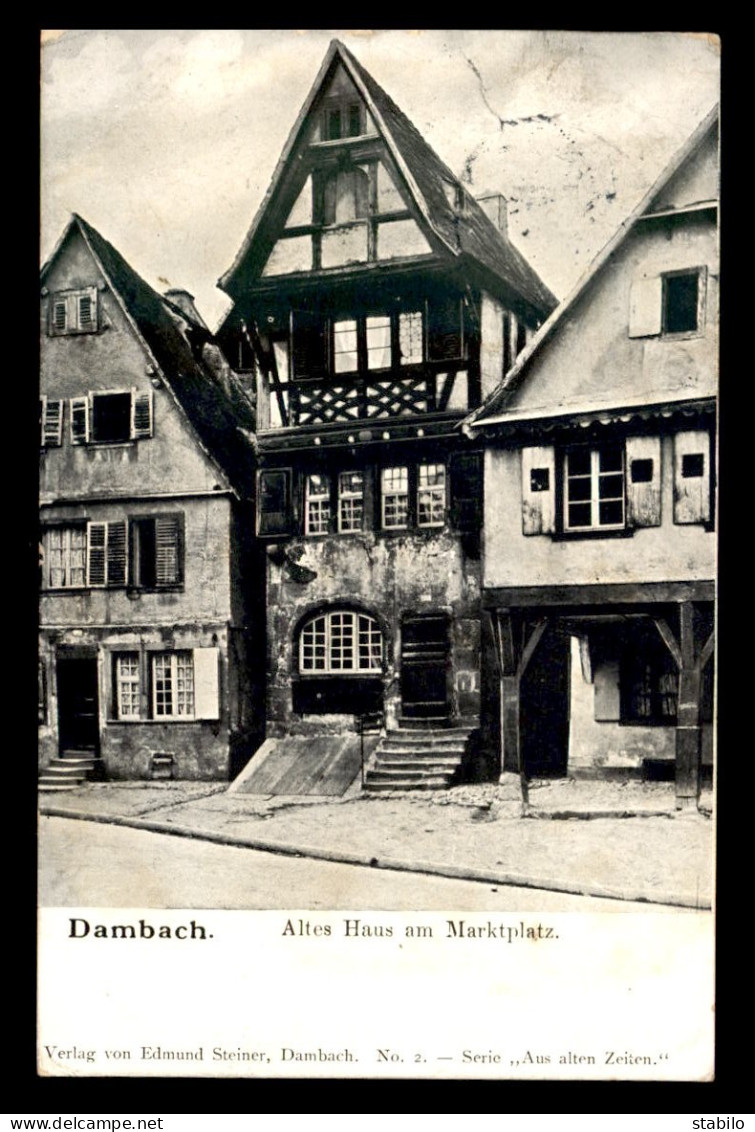 67 - DAMBACH - ALTES HAUS AM MARKTPLATZ - Dambach-la-ville