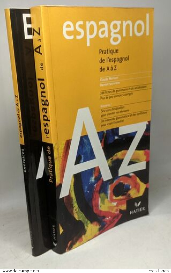 Pratique De L'espagnol De A à Z + Livret Exercices Espagnol --- 2 Volumes - Non Classés