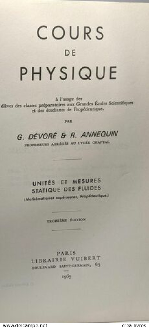 Cours De Physique - Unités Et Mesures Statique Des Fluides - Préparation Aux Grandes écoles Scientifiques Propédeutique - Non Classés