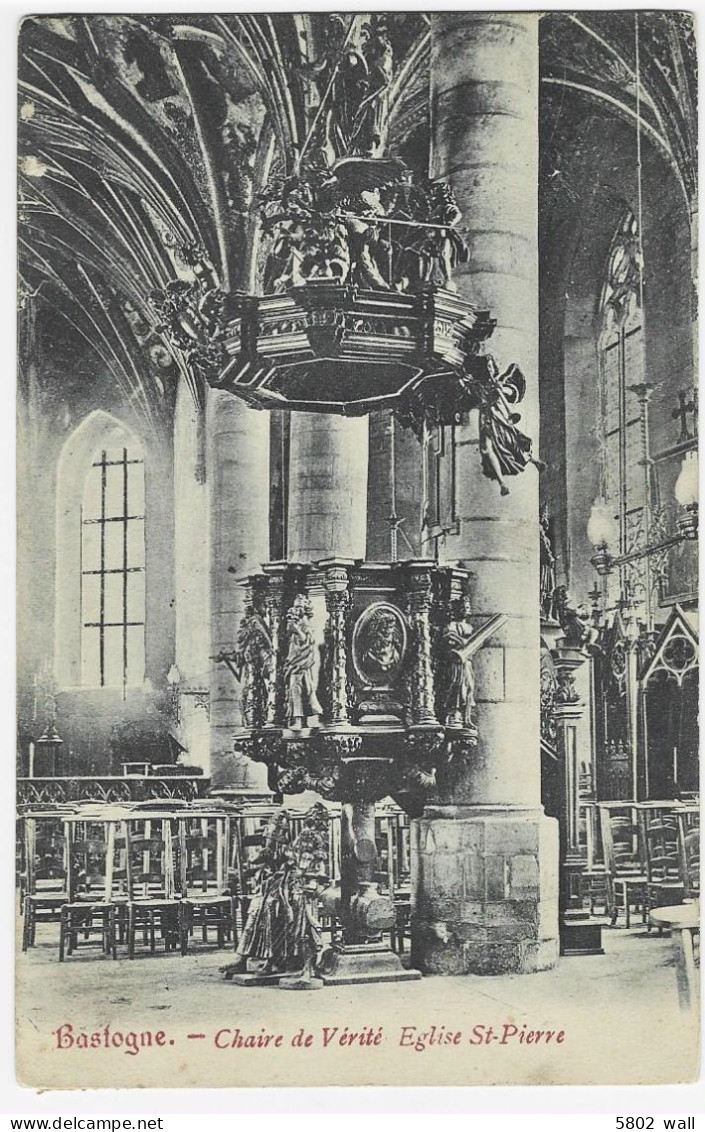 BASTOGNE : Chaire De Vérité De L'église Saint-Pierre - 1919 - Bastogne