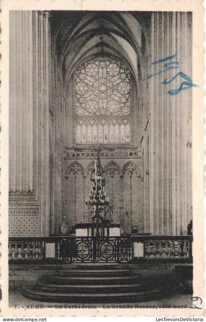 FRANCE - Sees - La Cathédrale - Vue Sur La Grande Rosace - Côté Nord - Vue De L'intérieure - Carte Postale Ancienne - Sees