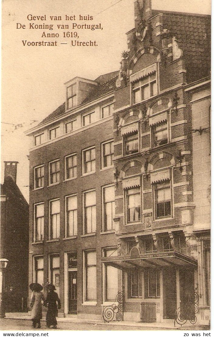 Utrecht, Voorstraat, Gevel Van Het Huis De Koning V. Portugal - Utrecht