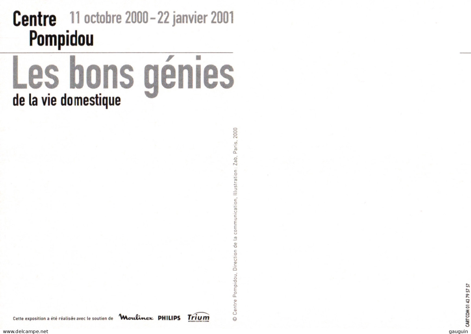 CPM - Musée Centre POMPIDOU - EXPO "Les Bons Génies De La Vie Domestique" - Illustration Zab - 2000 … Edition PUB - Kunstvoorwerpen