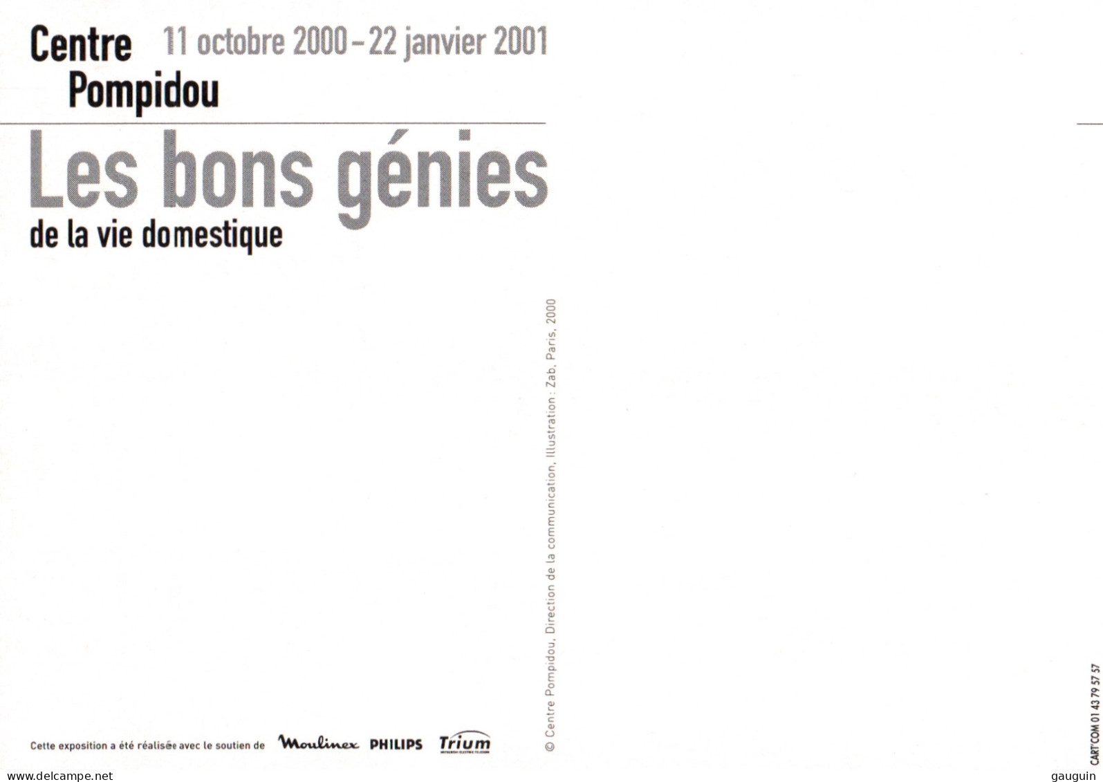 CPM - Musée Centre POMPIDOU - EXPO "Les Bons Génies De La Vie Domestique" - Illustration Zab - 2000 … Edition PUB - Objets D'art